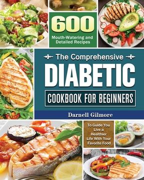 portada The Comprehensive Diabetic Cookbook for Beginners (en Inglés)