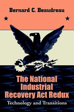 portada the national industrial recovery act redux: technology and transitions (en Inglés)