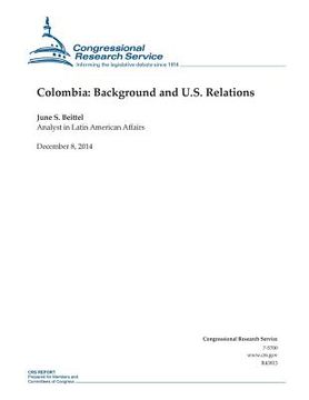 portada Colombia: Background and U.S. Relations (en Inglés)