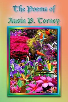 portada The Poems Of Austin P. Torney (en Inglés)