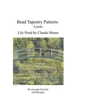 portada Bead Tapestry Patterns Loom Lily Pond by Monet