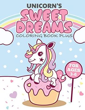 portada Unicorns Sweet Dreams Coloring Book Plus: Activity Book for Ages 3-6 (en Inglés)