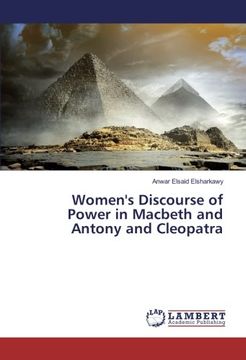 portada Women's Discourse of Power in Macbeth and Antony and Cleopatra