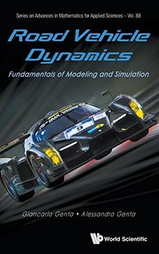 portada Road Vehicle Dynamics: Fundamentals of Modeling and Simulation (Series on Advances in Mathematics for Applied Sciences) (in English)
