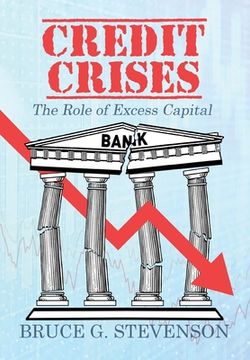 portada Credit Crises: The Role of Excess Capital (en Inglés)