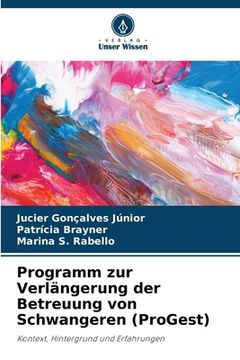 portada Programm zur Verlängerung der Betreuung von Schwangeren (ProGest) (in German)