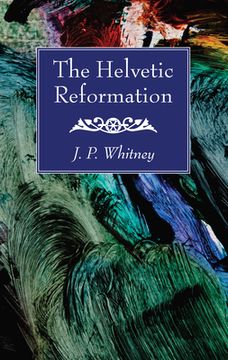 portada The Helvetic Reformation (en Inglés)