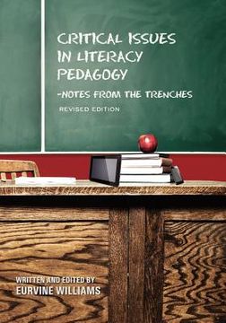 portada critical issues in literacy pedagogy: notes from the trenches (revised edition) (en Inglés)
