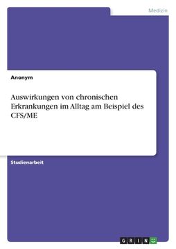 portada Auswirkungen von chronischen Erkrankungen im Alltag am Beispiel des CFS/ME (in German)