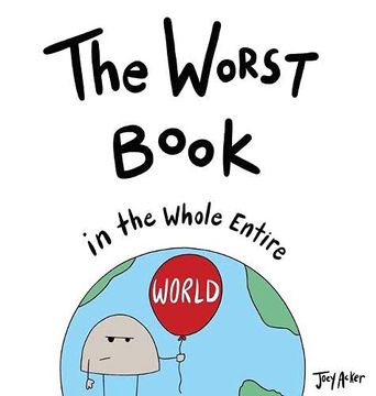 portada The Worst Book in the Whole Entire World (1) (Entire World Books) (en Inglés)