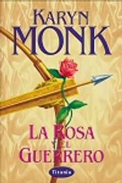 portada La Rosa Y El Guerrero (spanish Edition)