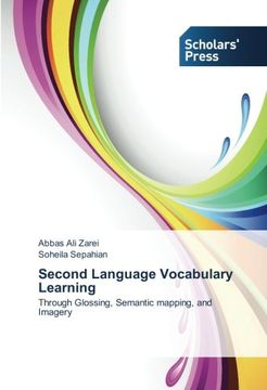 portada Second Language Vocabulary Learning: Through Glossing, Semantic mapping, and Imagery