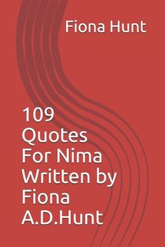portada 109 Quotes For Nima Written by Fiona.A.D.Hunt (en Inglés)
