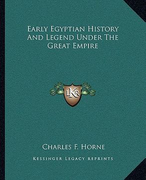 portada early egyptian history and legend under the great empire