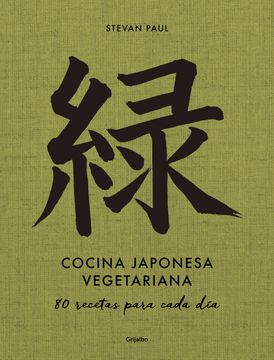 portada Cocina Japonesa Vegetariana: 80 Recetas Para Cada dia (in Spanish)
