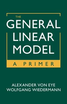 portada The General Linear Model: A Primer (en Inglés)