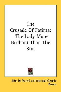 portada the crusade of fatima: the lady more brilliant than the sun