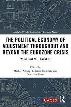 portada The Political Economy of Adjustment Throughout and Beyond the Eurozone Crisis: What Have We Learned? (en Inglés)