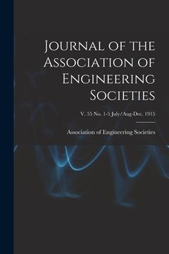 portada Journal of the Association of Engineering Societies; v. 55 no. 1-5 July/Aug-Dec. 1915 (en Inglés)