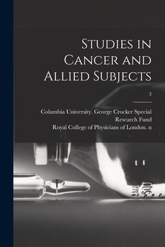 portada Studies in Cancer and Allied Subjects; 3 (en Inglés)