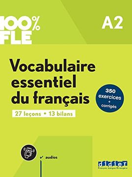 portada 100% fle - Vocabulaire Essentiel du Français a2 - Livre + Didierfle. App (en Francés)