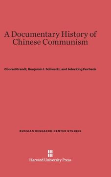 portada A Documentary History of Chinese Communism (Russian Research Center Studies)