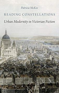 portada Reading Constellations: Urban Modernity in Victorian Fiction (in English)