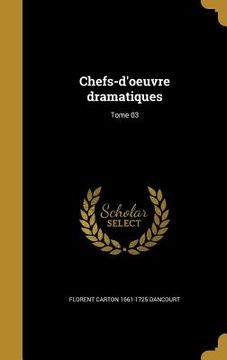 portada Chefs-d'oeuvre dramatiques; Tome 03 (in French)