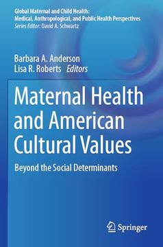 portada Maternal Health and American Cultural Values: Beyond the Social Determinants (in English)