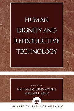 portada human dignity and reproductive technology (en Inglés)