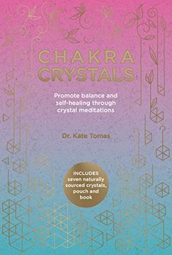 portada Chakra Crystals: Promote Balance and Self-Healing Through Crystal Meditations (en Inglés)