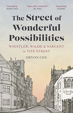 portada The Street of Wonderful Possibilities: Whistler, Wilde and Sargent in Tite Street (en Inglés)