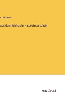 portada Aus dem Reiche der Naturwissenschaft (in German)