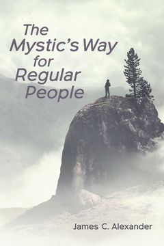 portada The Mystic's Way for Regular People (en Inglés)