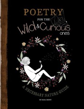 portada Poetry for the Wild & Curious Ones: A Necessary Nature Guide (en Inglés)