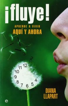 portada Fluye! - Aprende a Vivir Aqui y Ahora (Psicologia y Salud (Esfera)) (in Spanish)