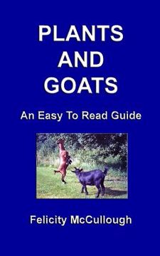 portada Plants And Goats An Easy To Read Guide (en Inglés)