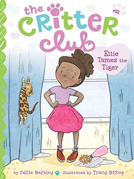 portada Ellie Tames the Tiger: 22 (The Critter Club) (en Inglés)