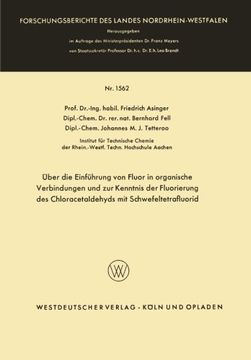 portada Über die Einführung von Fluor in organische Verbindungen und zur Kenntnis der Fluorierung des Chloracetaldehyds mit Schwefeltetrafluorid ... Landes Nordrhein-Westfalen) (German Edition)