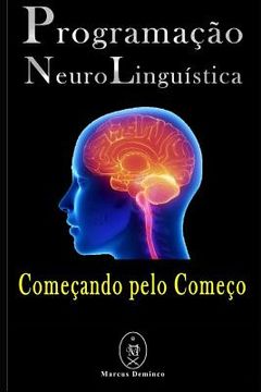 portada Programação Neurolinguística - Começando pelo Começo (en Portugués)