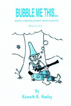 portada bubble me this...: another collection of short stories of poems (en Inglés)