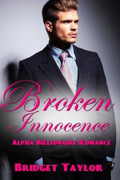 portada Broken Innocence: (Alpha Billionaire Series Book 1) (en Inglés)