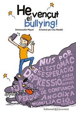 portada He Vençut el Bullying! (Conocer y Comprender) (en Catalá)
