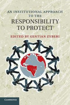 portada An Institutional Approach to the Responsibility to Protect 