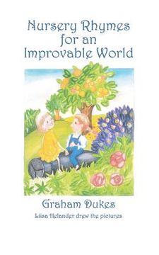 portada Nursery Rhymes for an Improvable World (en Inglés)