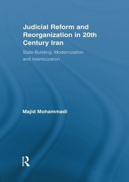 portada judicial reform and reorganization in 20th century iran: state-building, modernization and islamicization (en Inglés)