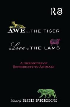 portada Awe for the Tiger, Love for the Lamb: A Chronicle of Sensibility to Animals (en Inglés)