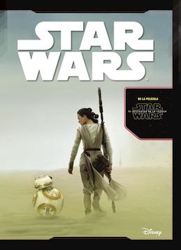 STAR WARS. EL DESPERTAR DE LA FUERZA