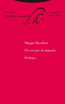 portada Migajas Filosóficas. El Concepto de Angustia. Prólogos: Escritos 4 (in Spanish)