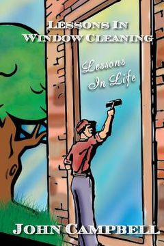 portada Lessons in Window Cleaning (Lessons in Life) (en Inglés)